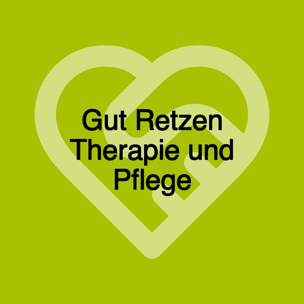 Gut Retzen Therapie und Pflege