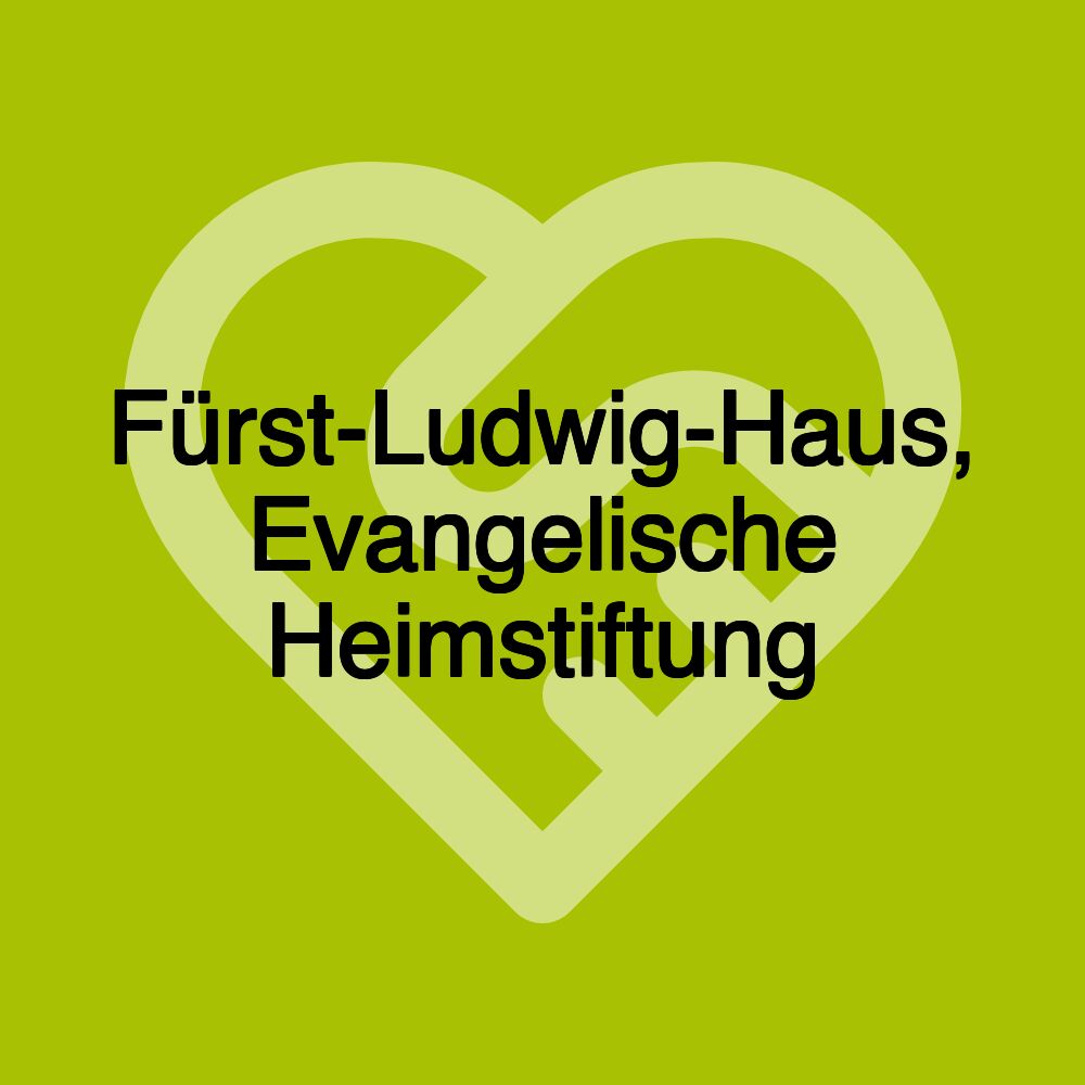 Fürst-Ludwig-Haus, Evangelische Heimstiftung