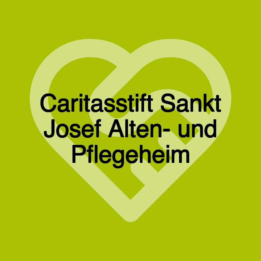 Caritasstift Sankt Josef Alten- und Pflegeheim