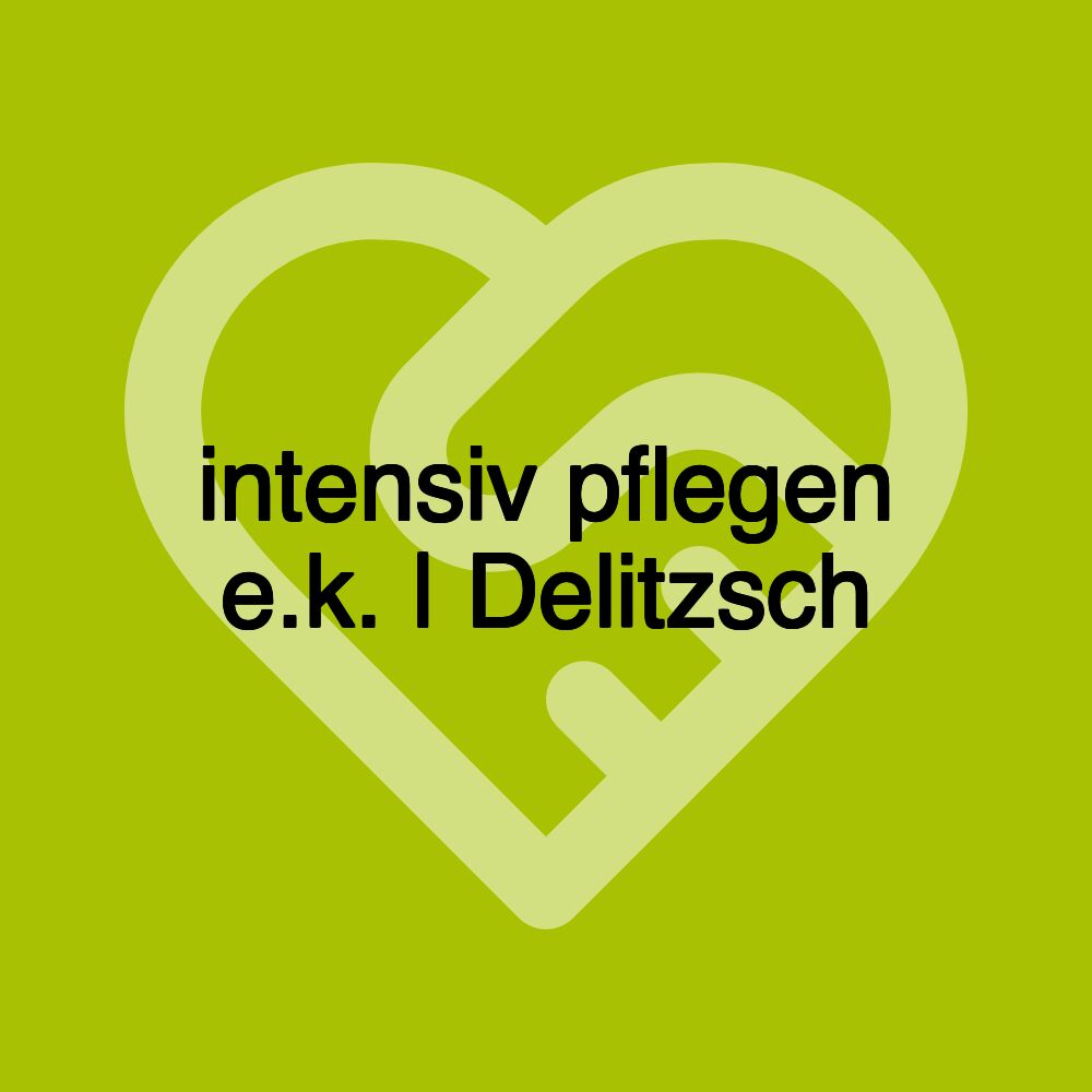 intensiv pflegen e.k. | Delitzsch