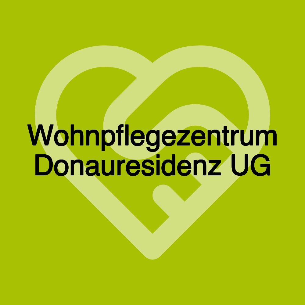 Wohnpflegezentrum Donauresidenz UG