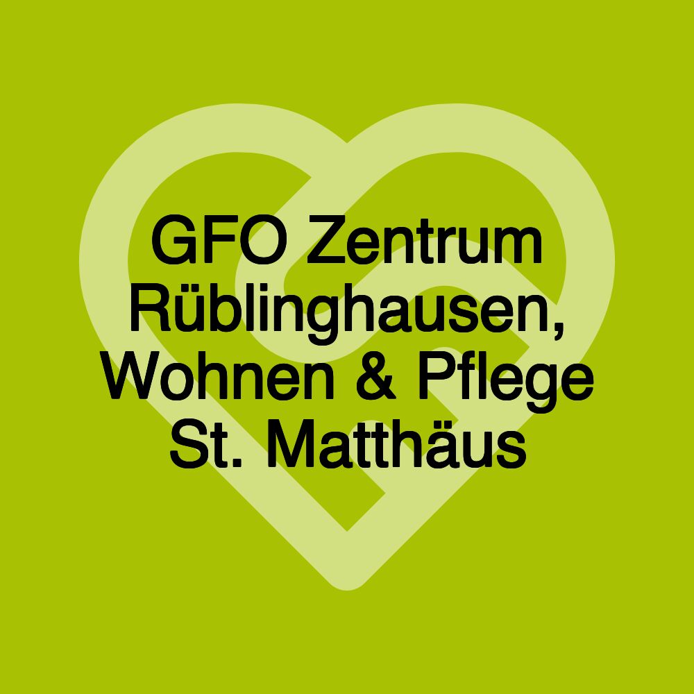 GFO Zentrum Rüblinghausen, Wohnen & Pflege St. Matthäus