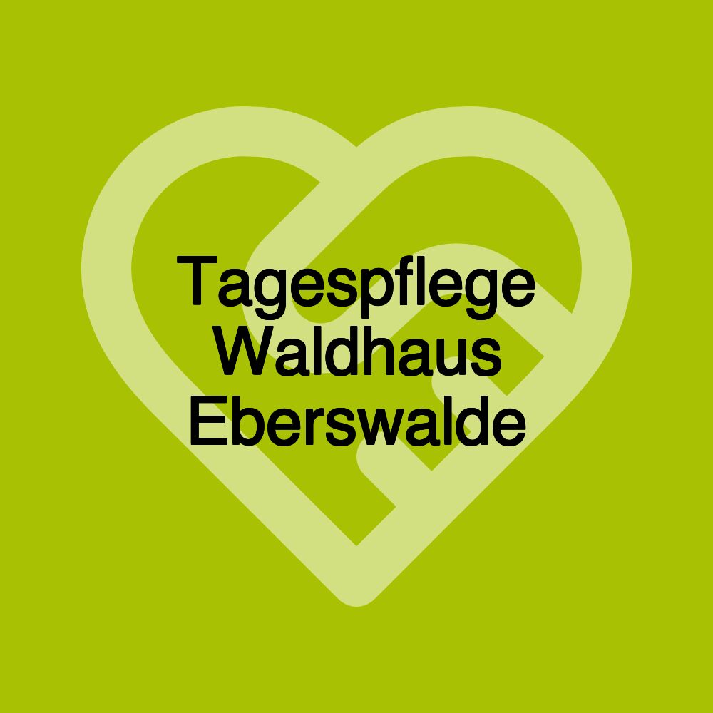 Tagespflege Waldhaus Eberswalde