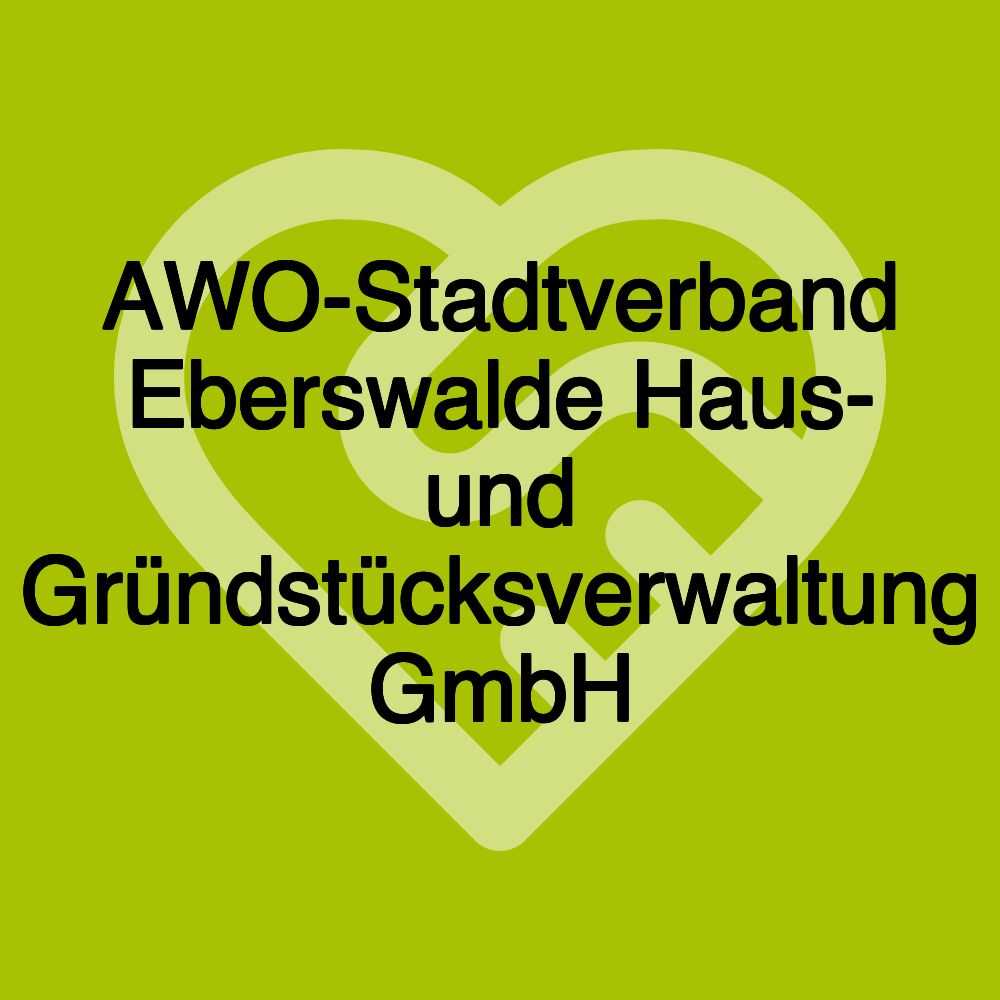 AWO-Stadtverband Eberswalde Haus- und Gründstücksverwaltung GmbH