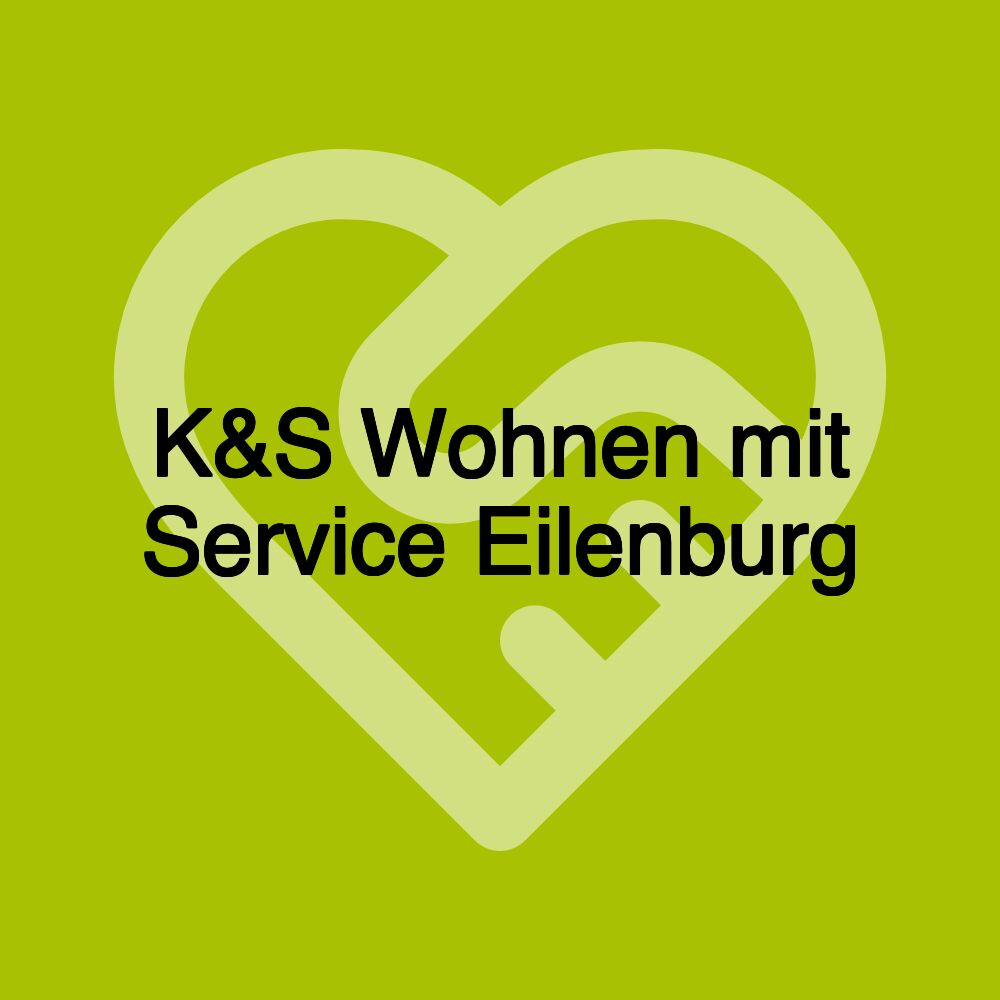 K&S Wohnen mit Service Eilenburg