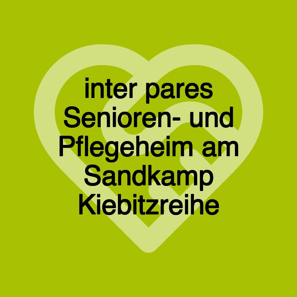 inter pares Senioren- und Pflegeheim am Sandkamp Kiebitzreihe