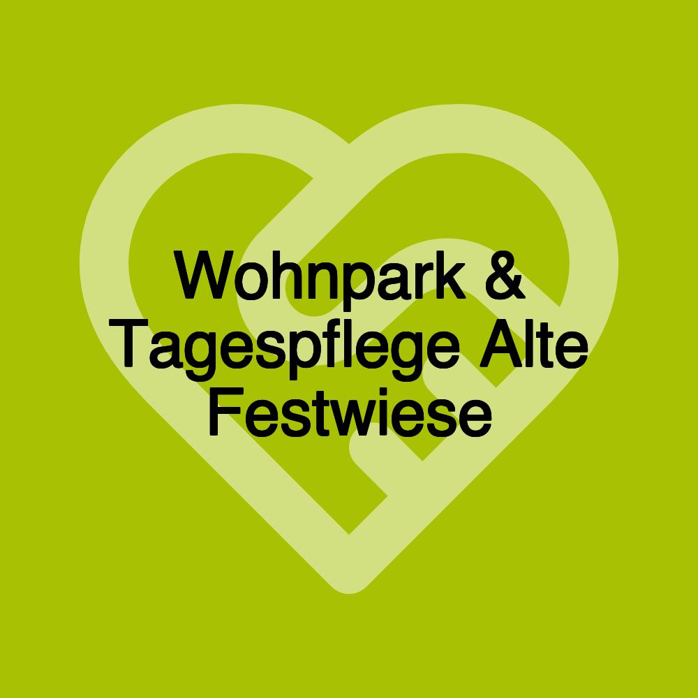 Wohnpark & Tagespflege Alte Festwiese