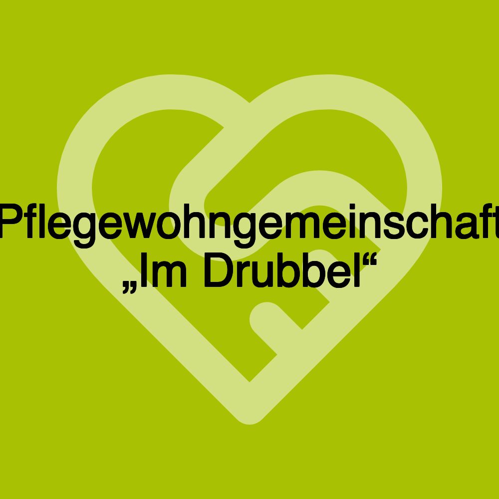 Pflegewohngemeinschaft „Im Drubbel“