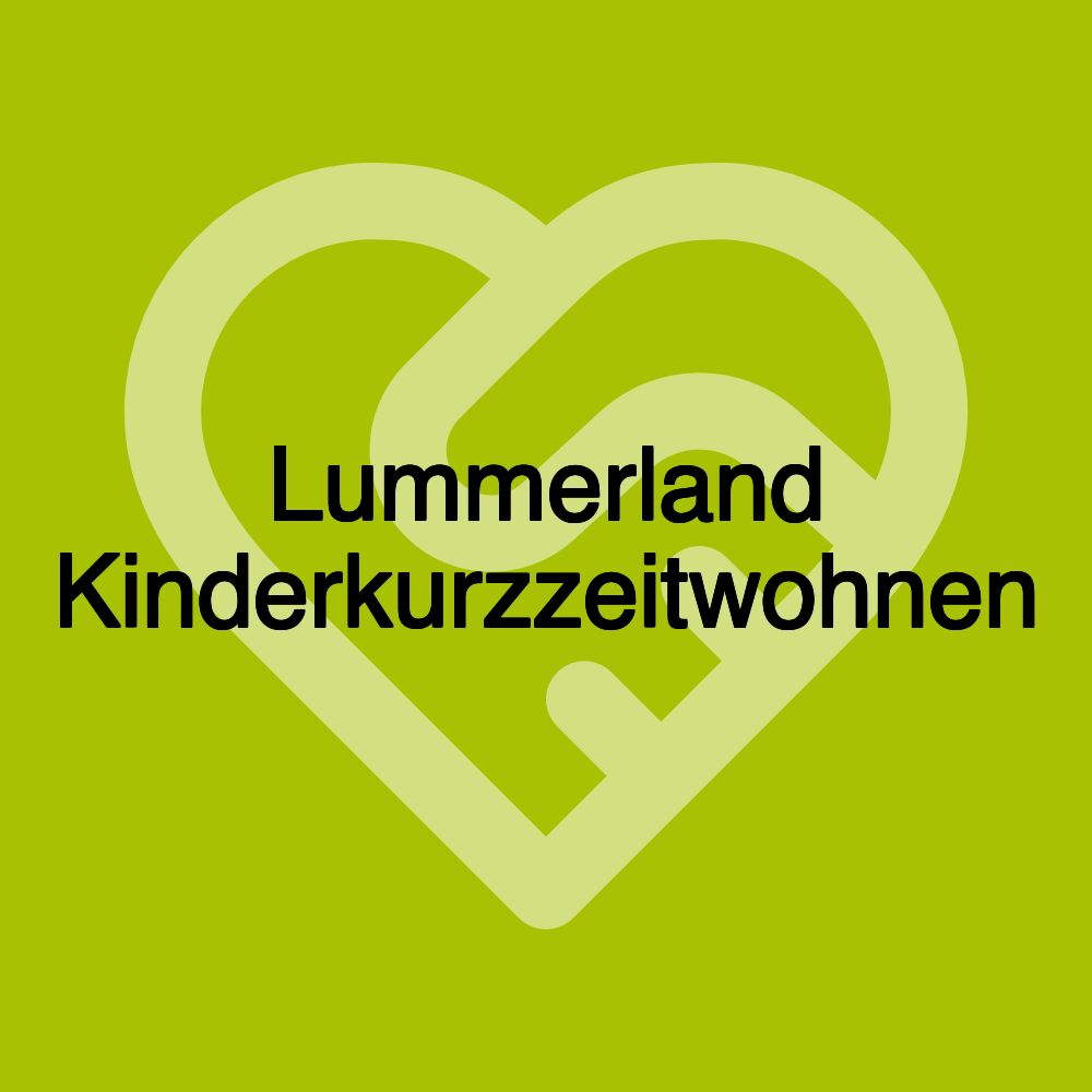 Lummerland Kinderkurzzeitwohnen