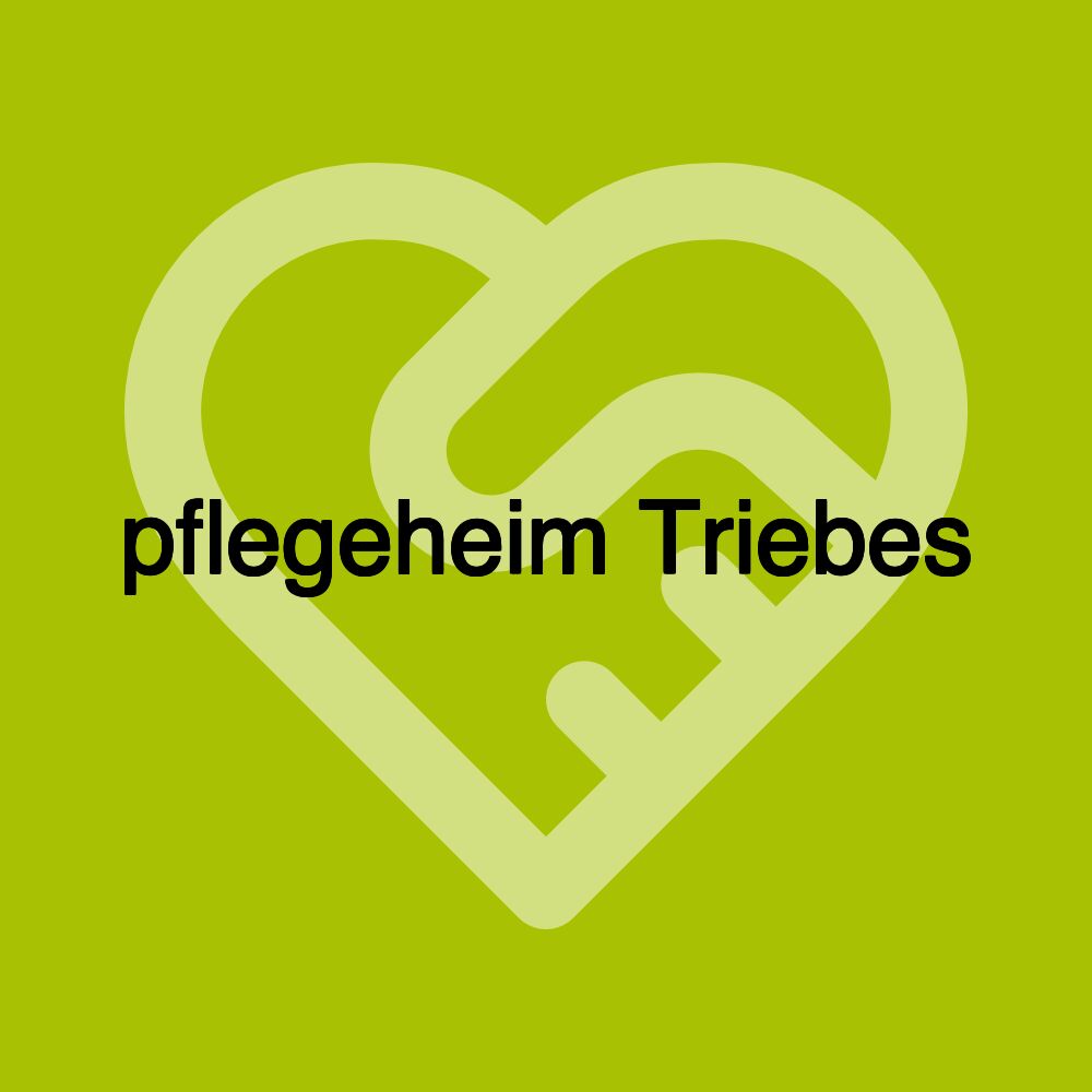 pflegeheim Triebes