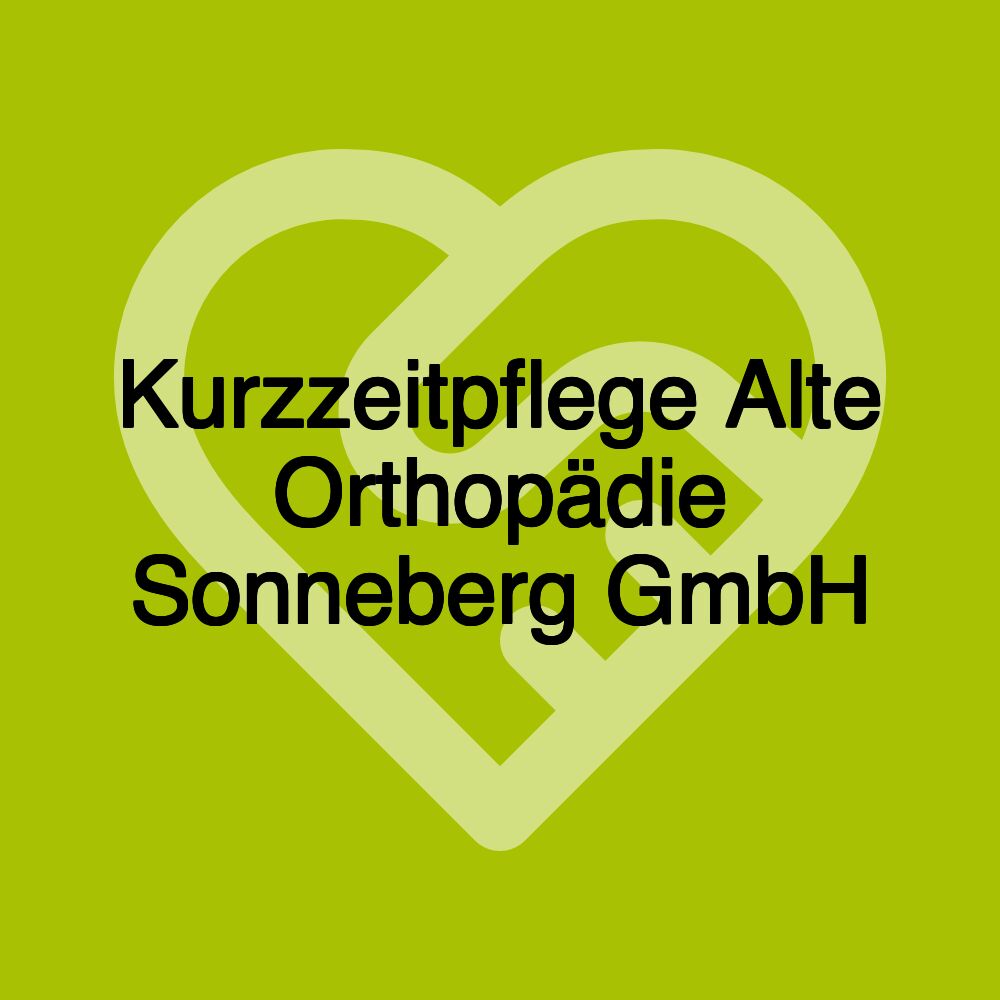 Kurzzeitpflege Alte Orthopädie Sonneberg GmbH