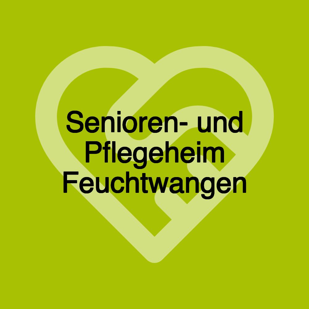 Senioren- und Pflegeheim Feuchtwangen