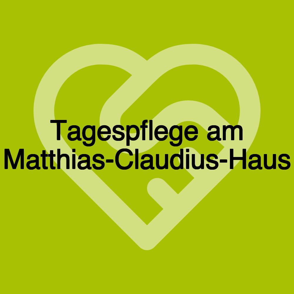 Tagespflege am Matthias-Claudius-Haus