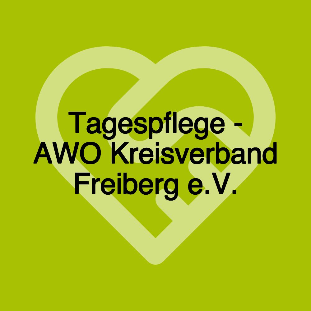 Tagespflege - AWO Kreisverband Freiberg e.V.