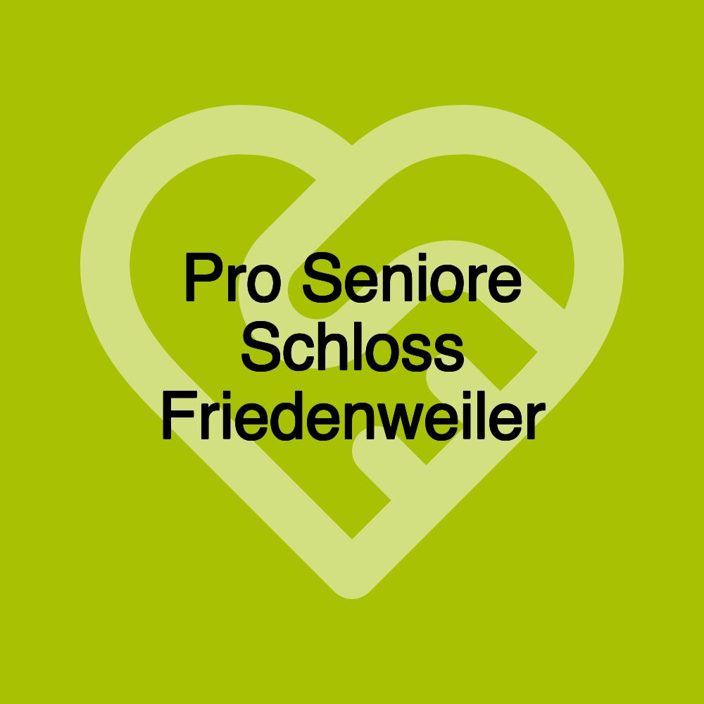 Pro Seniore Schloss Friedenweiler