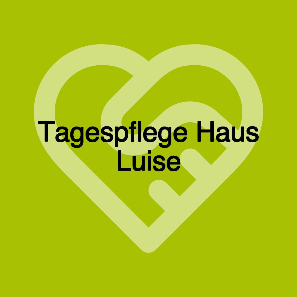 Tagespflege Haus Luise