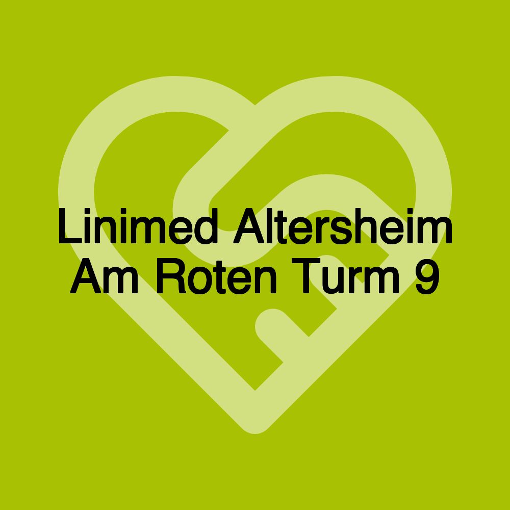 Linimed Altersheim Am Roten Turm 9