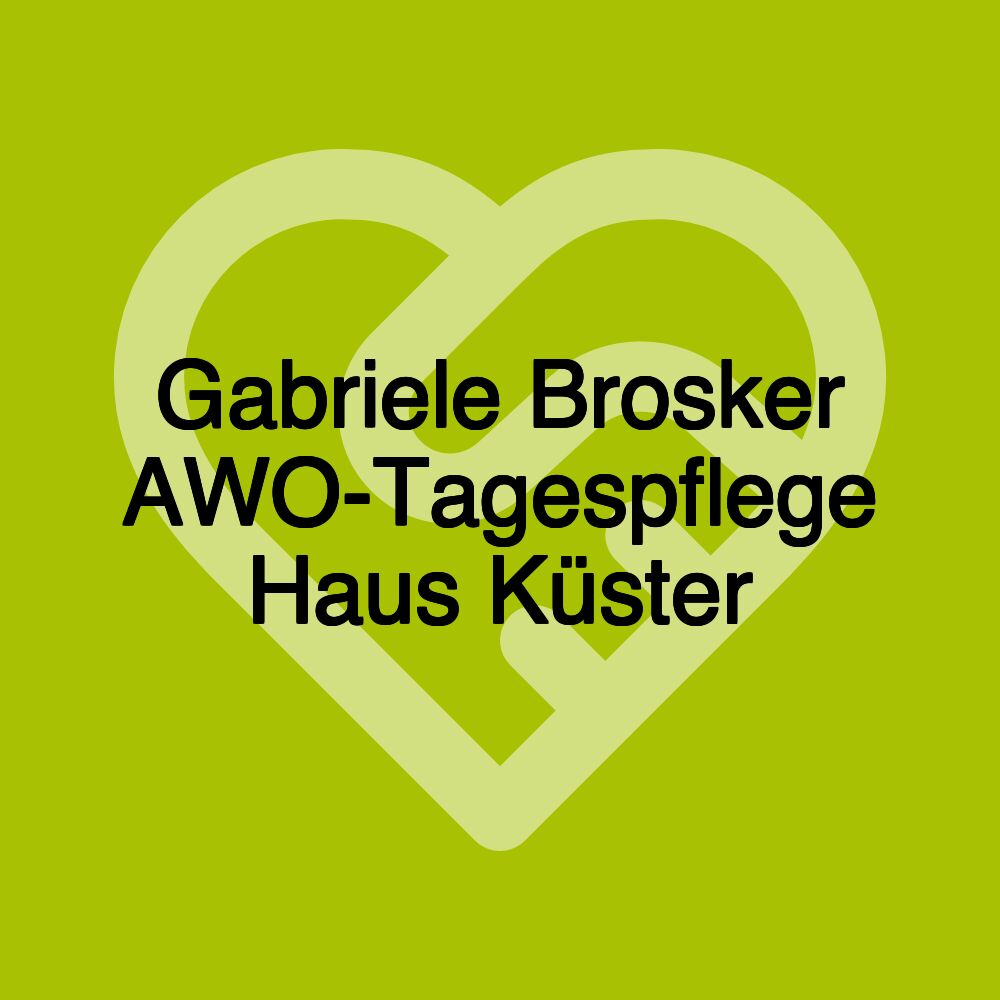 Gabriele Brosker AWO-Tagespflege Haus Küster