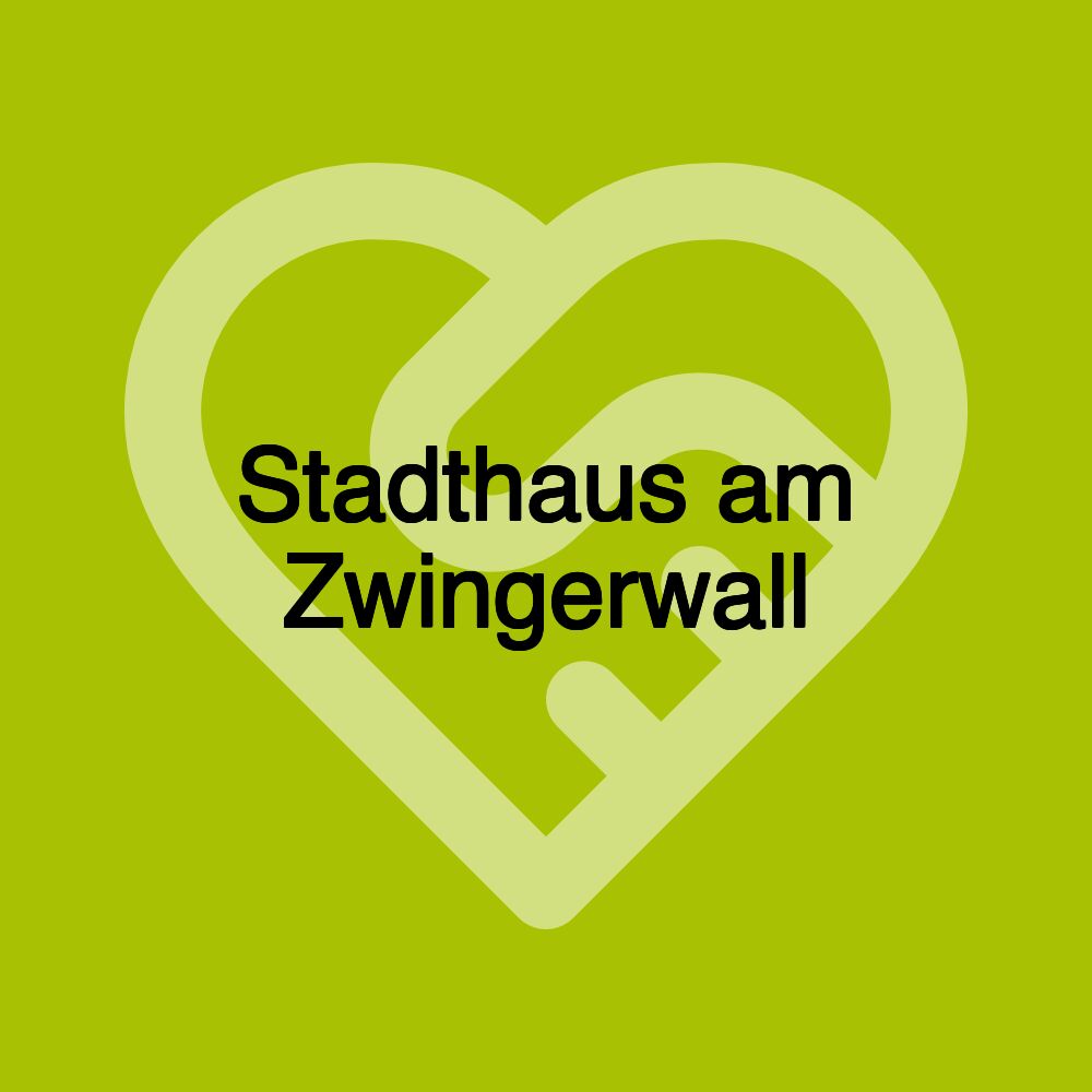 Stadthaus am Zwingerwall