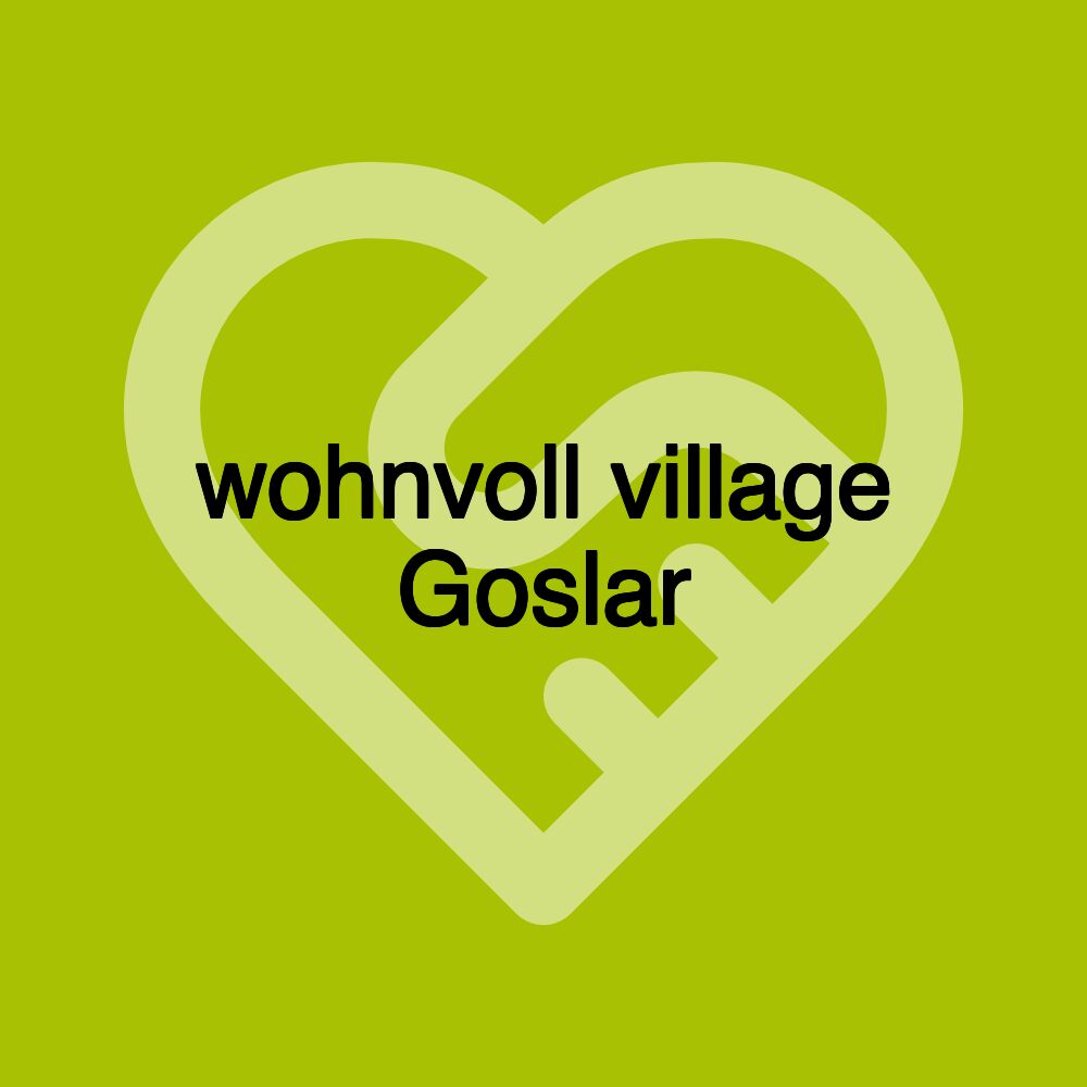 wohnvoll village Goslar