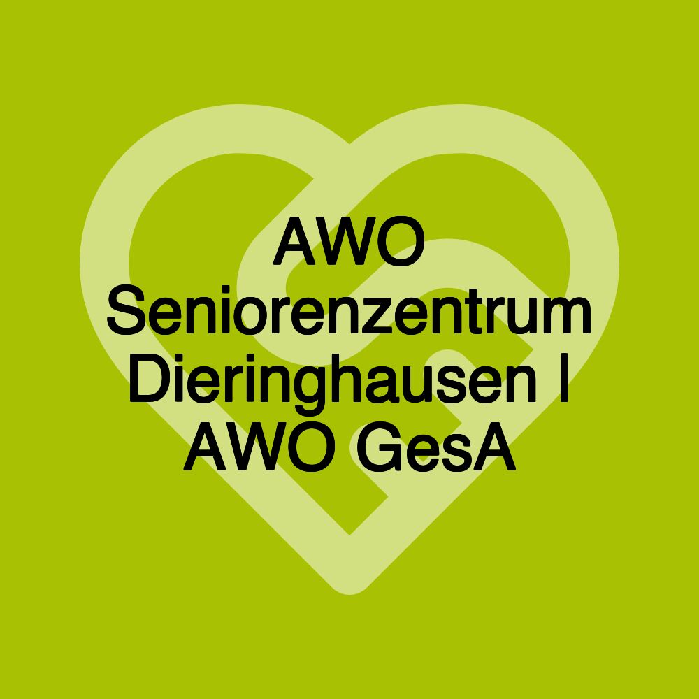 AWO Seniorenzentrum Dieringhausen | AWO GesA