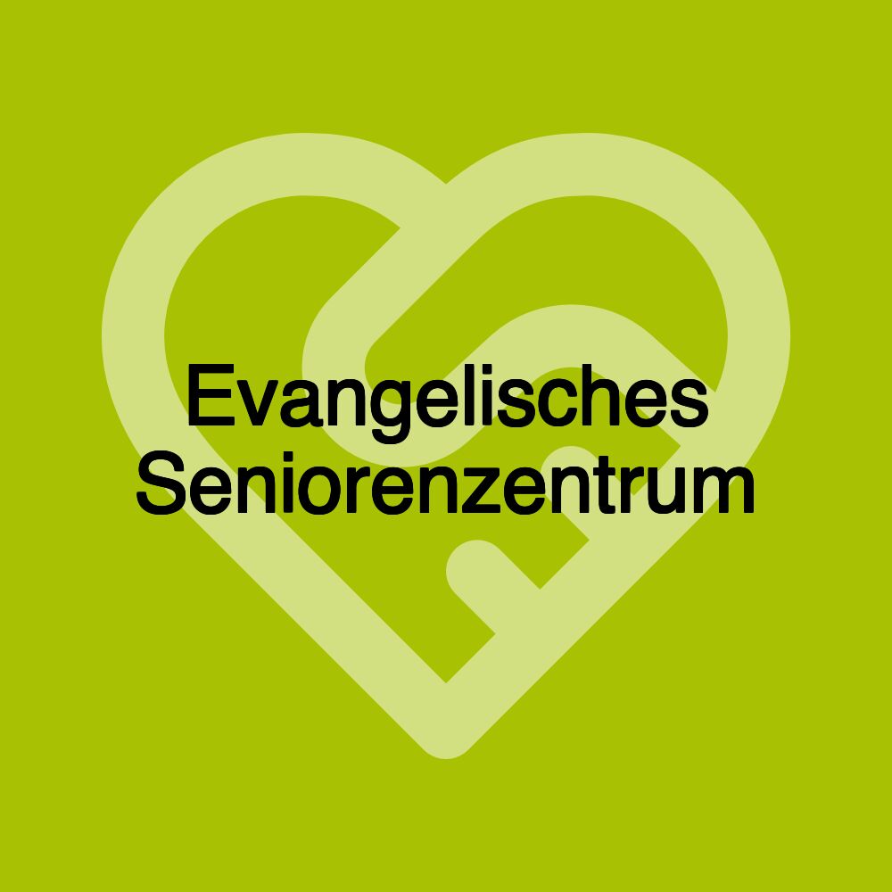 Evangelisches Seniorenzentrum