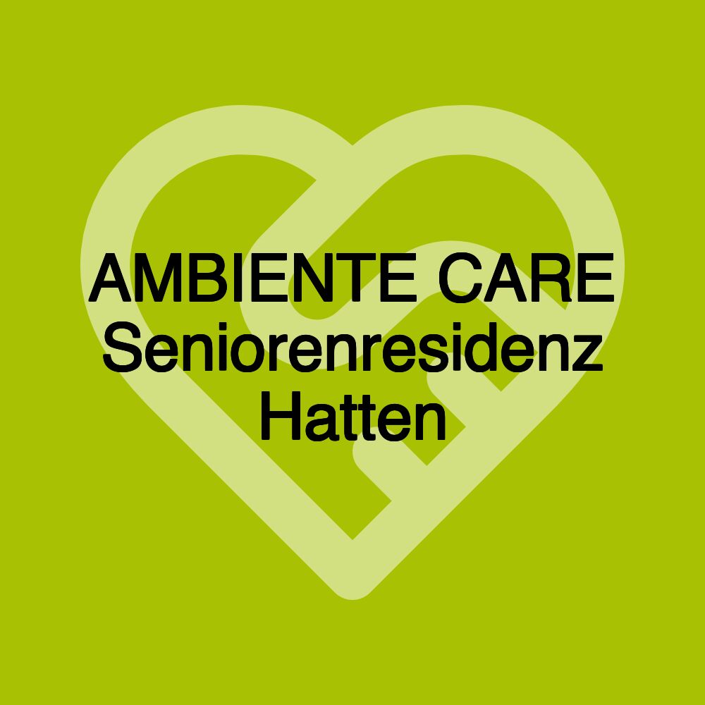 AMBIENTE CARE Seniorenresidenz Hatten