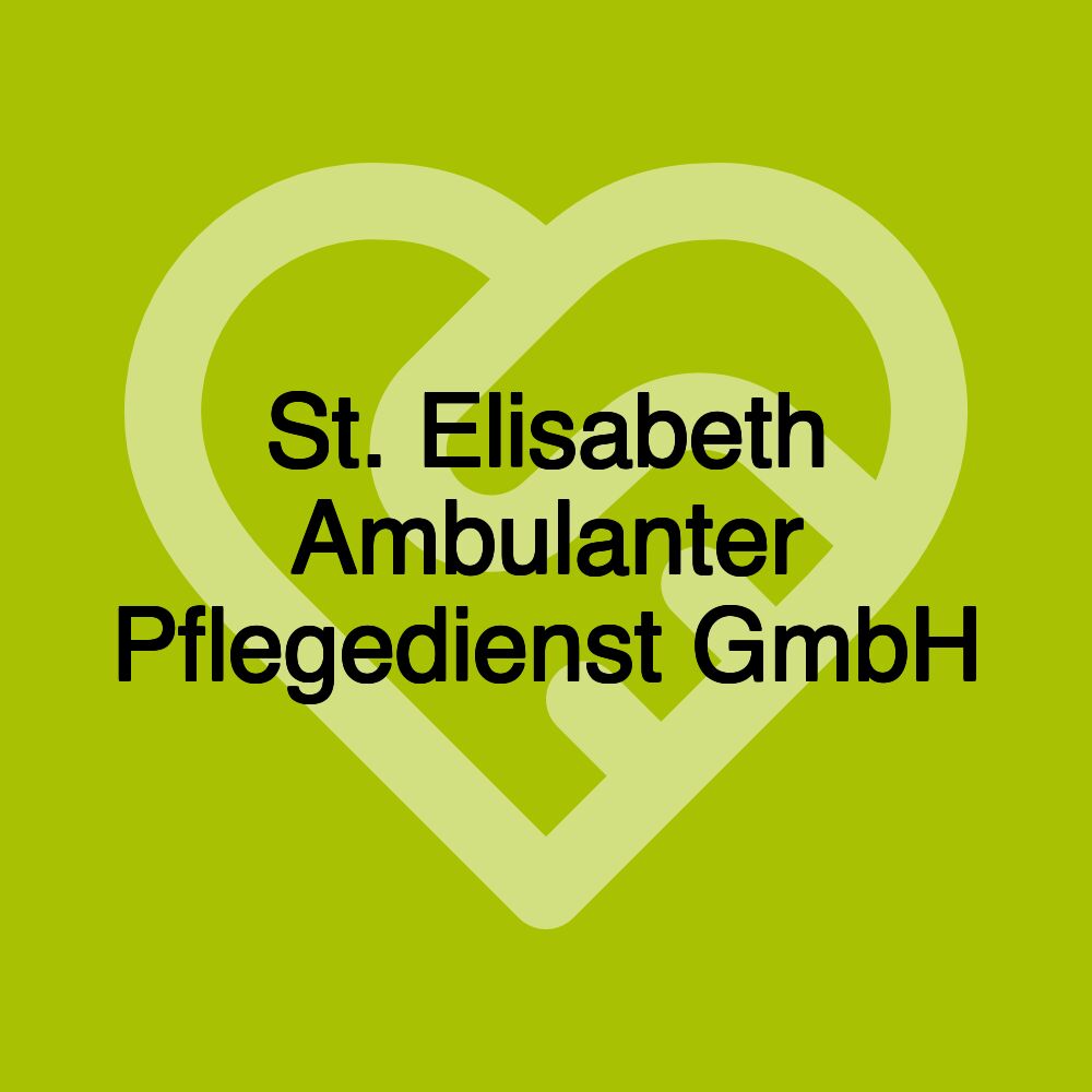 St. Elisabeth Ambulanter Pflegedienst GmbH