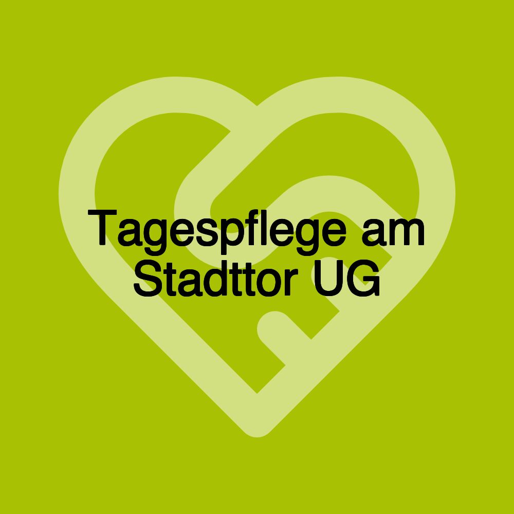 Tagespflege am Stadttor UG