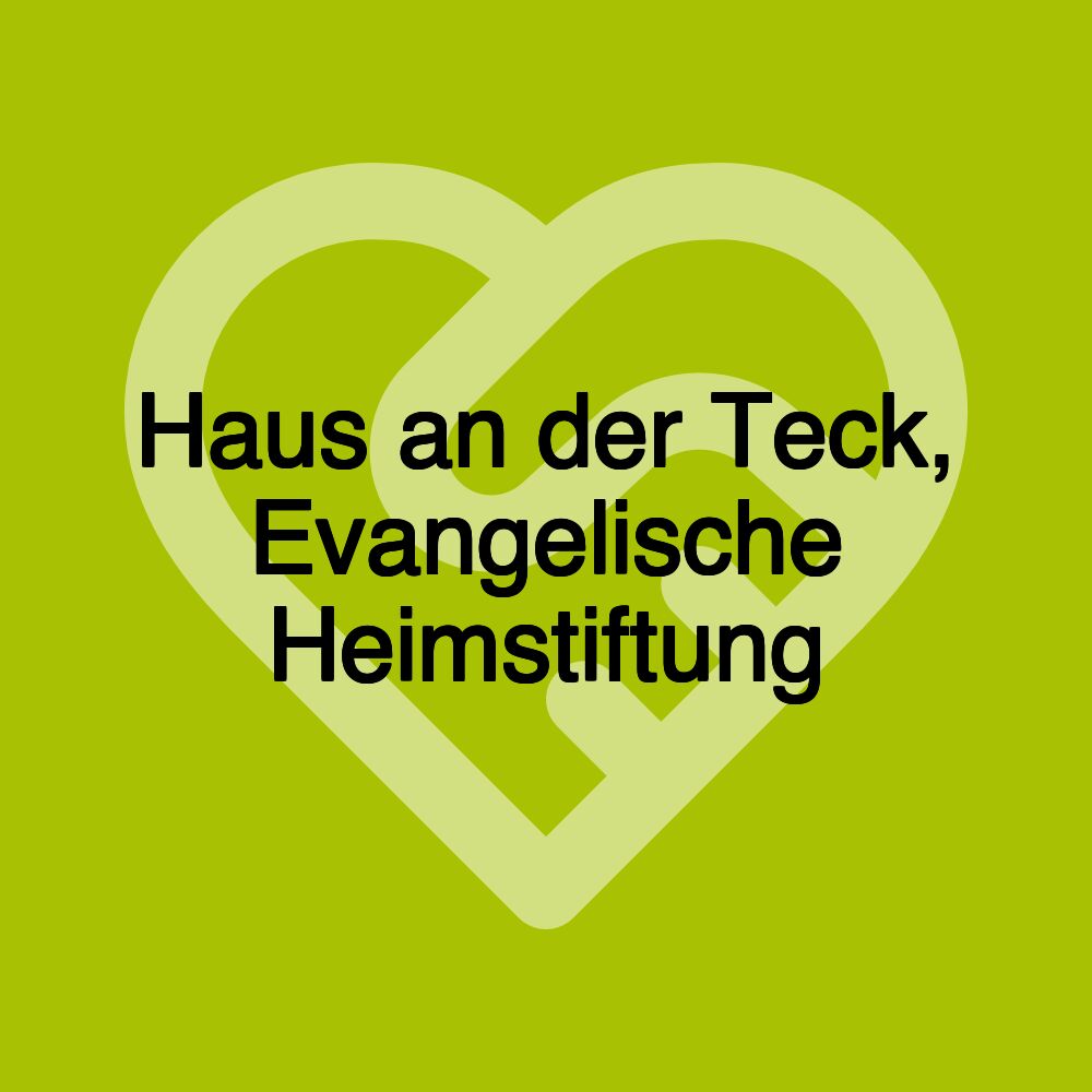 Haus an der Teck, Evangelische Heimstiftung