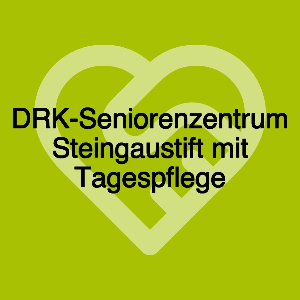 DRK-Seniorenzentrum Steingaustift mit Tagespflege