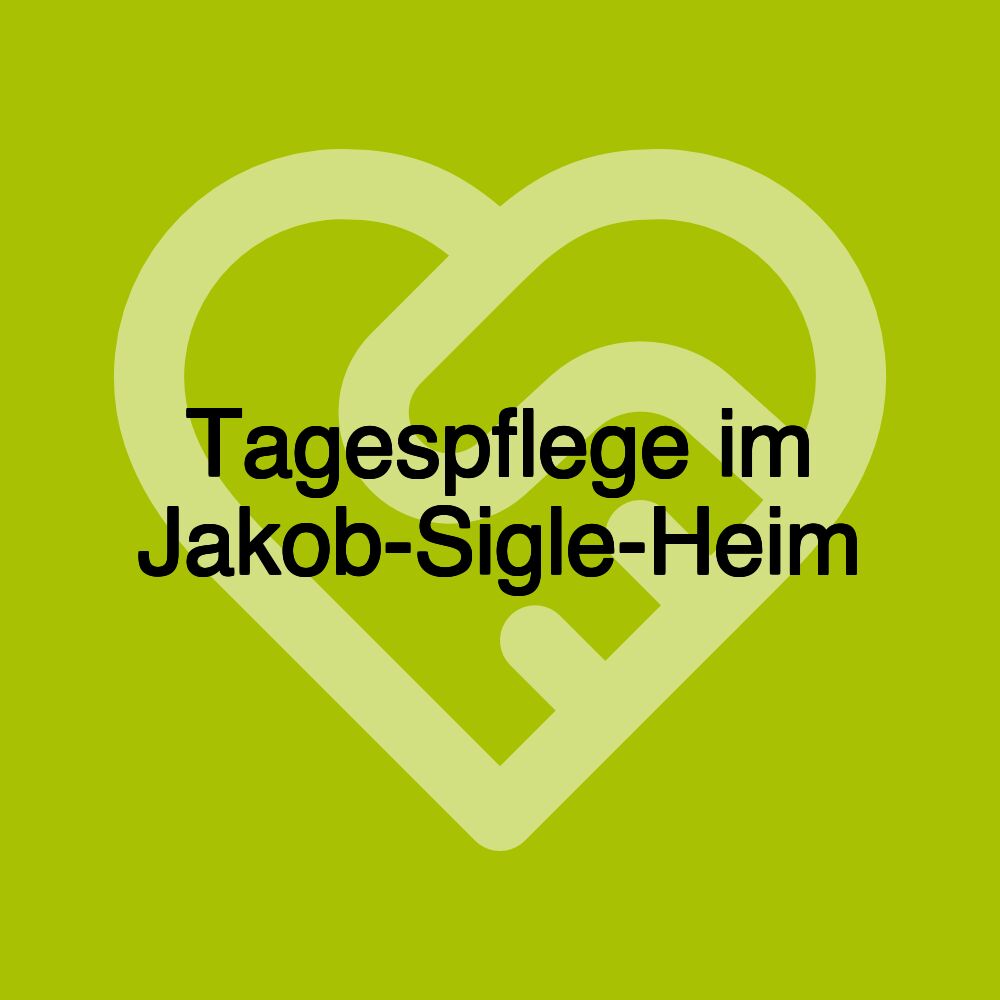 Tagespflege im Jakob-Sigle-Heim