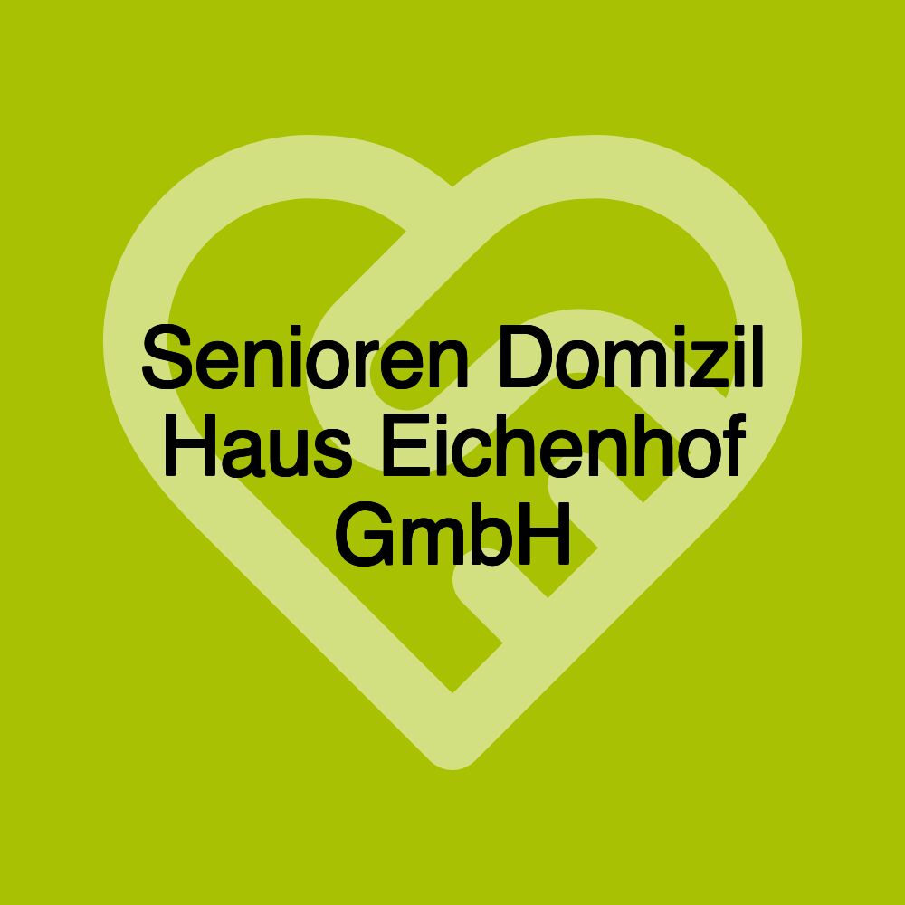 Senioren Domizil Haus Eichenhof GmbH