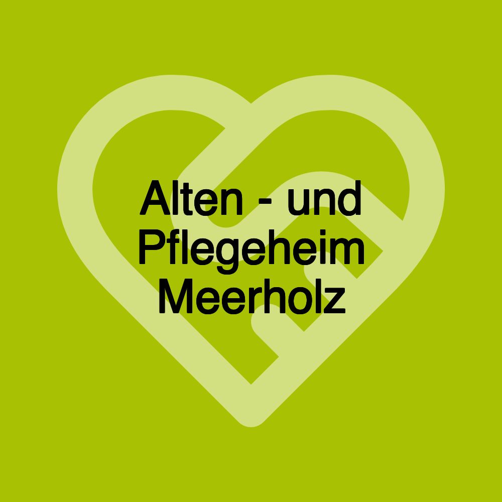 Alten - und Pflegeheim Meerholz