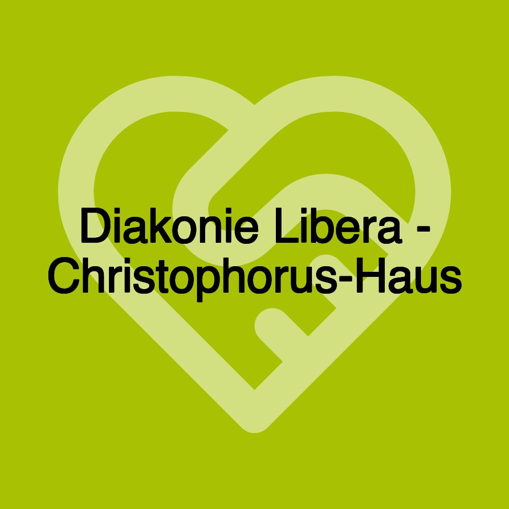 Diakonie Libera - Christophorus-Haus