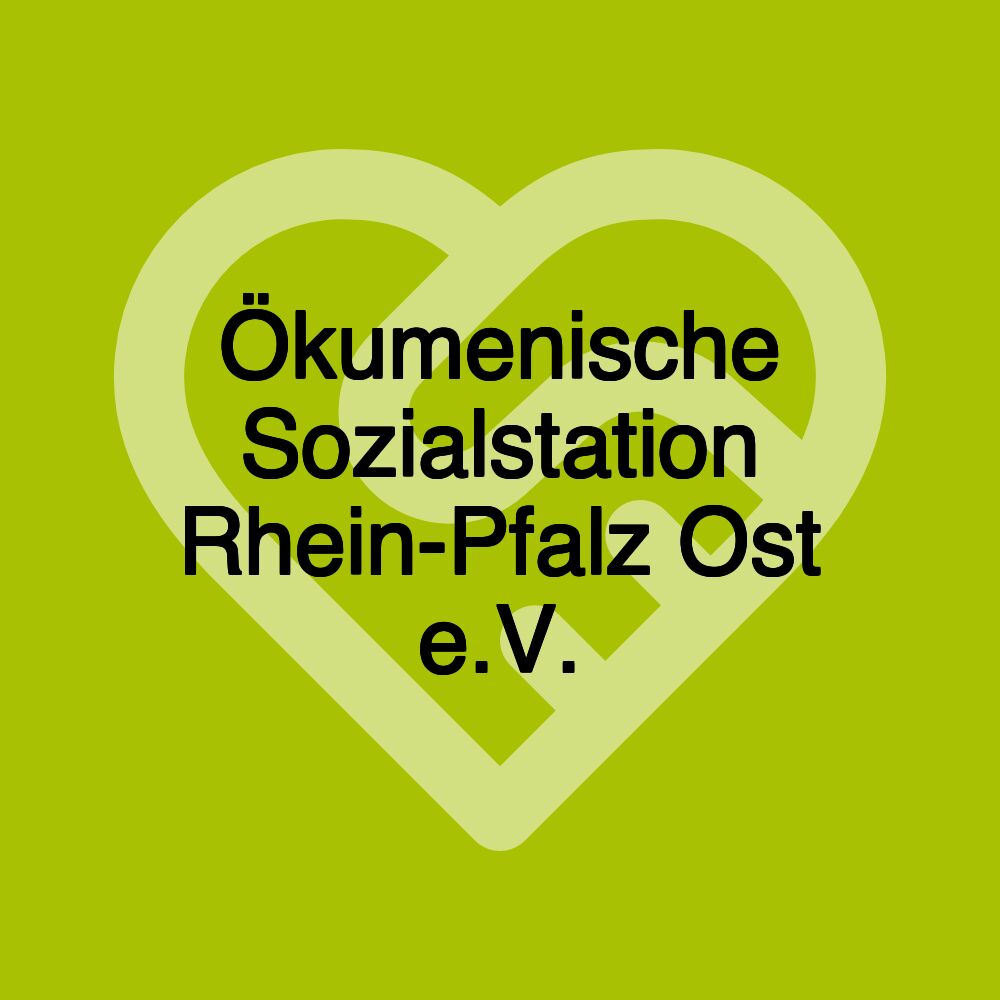 Ökumenische Sozialstation Rhein-Pfalz Ost e.V.