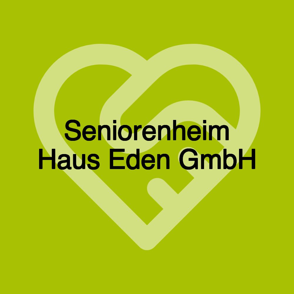 Seniorenheim Haus Eden GmbH