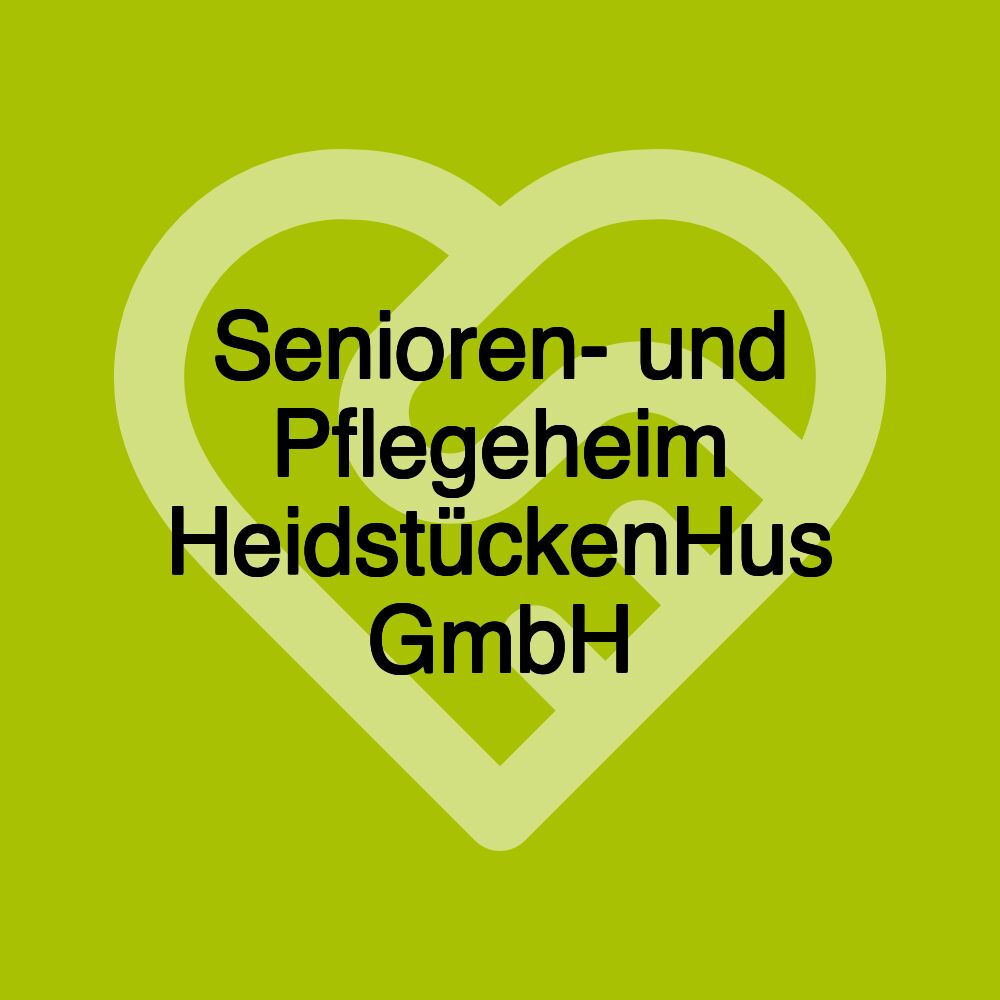 Senioren- und Pflegeheim HeidstückenHus GmbH