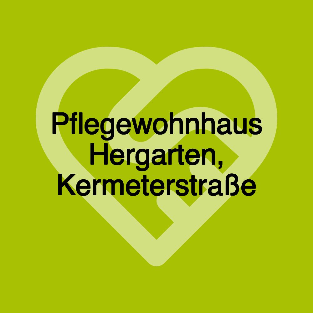 Pflegewohnhaus Hergarten, Kermeterstraße