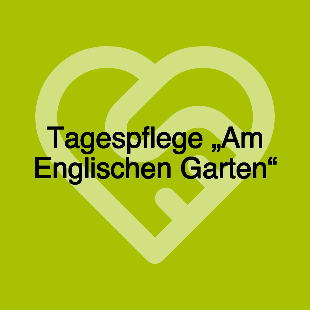 Tagespflege „Am Englischen Garten“