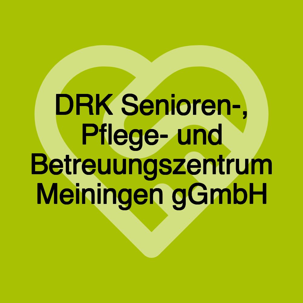 DRK Senioren-, Pflege- und Betreuungszentrum Meiningen gGmbH