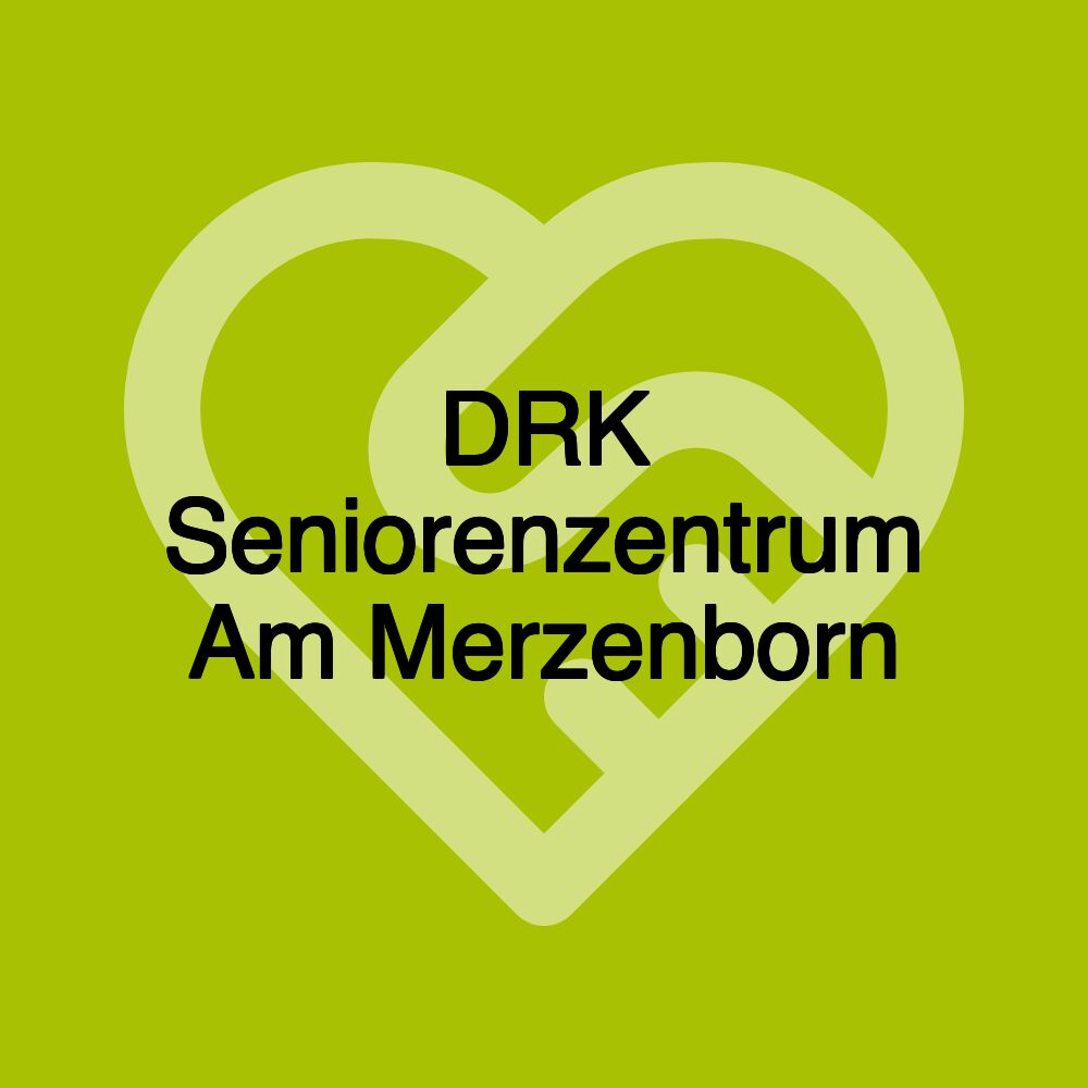 DRK Seniorenzentrum Am Merzenborn