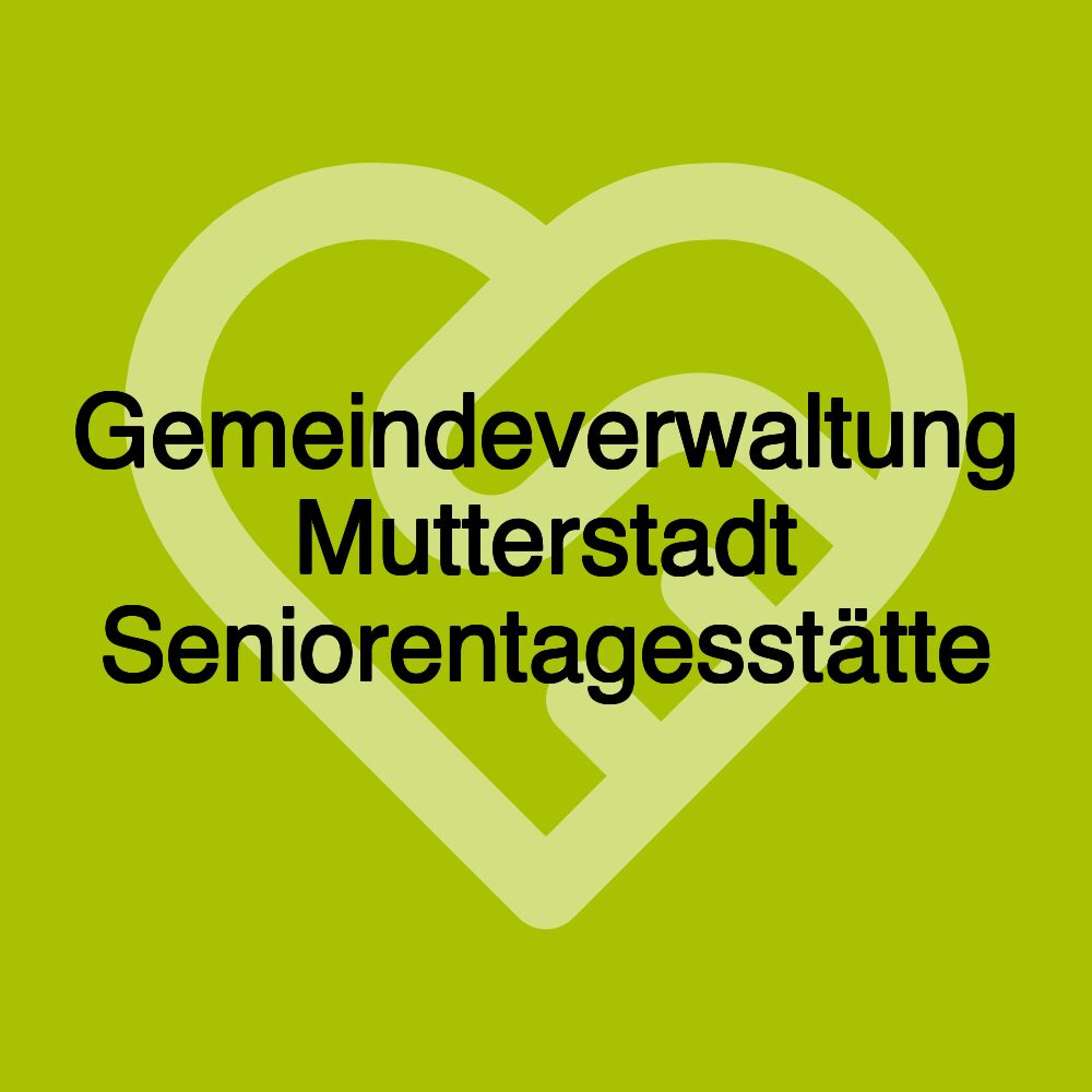 Gemeindeverwaltung Mutterstadt Seniorentagesstätte