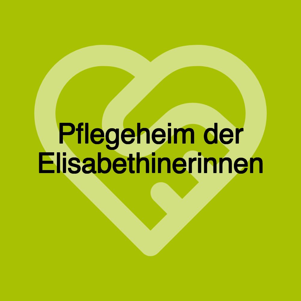 Pflegeheim der Elisabethinerinnen