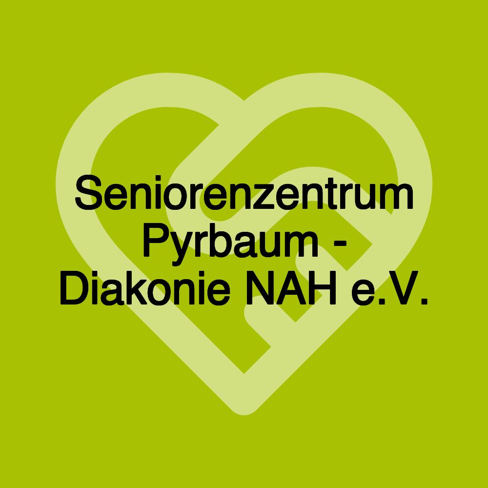 Seniorenzentrum Pyrbaum - Diakonie NAH e.V.