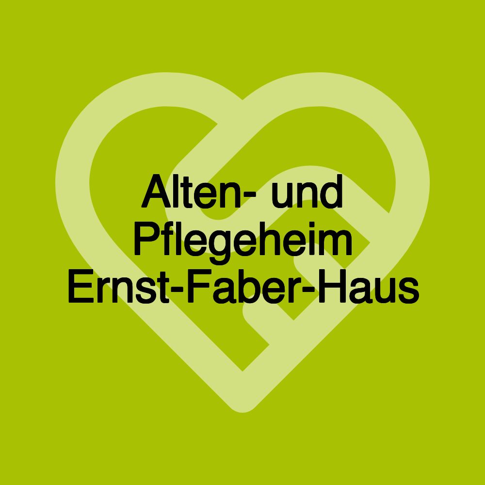 Alten- und Pflegeheim Ernst-Faber-Haus