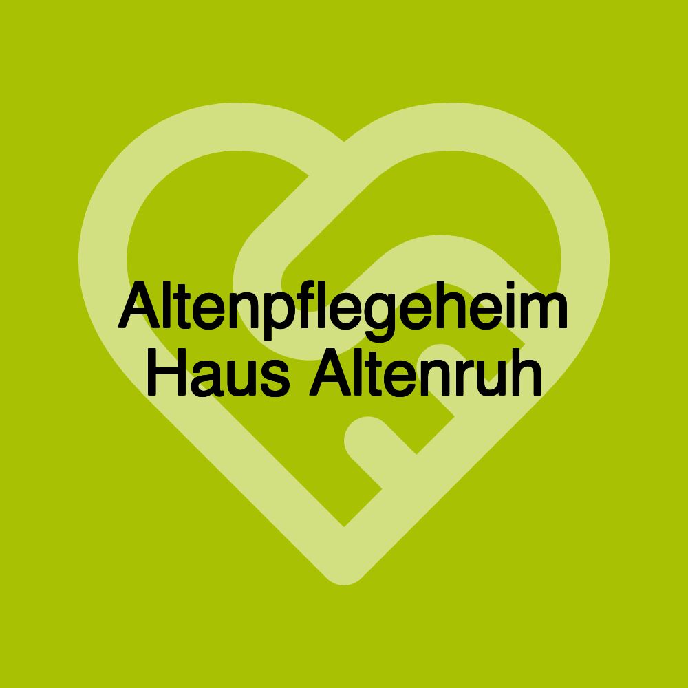 Altenpflegeheim Haus Altenruh