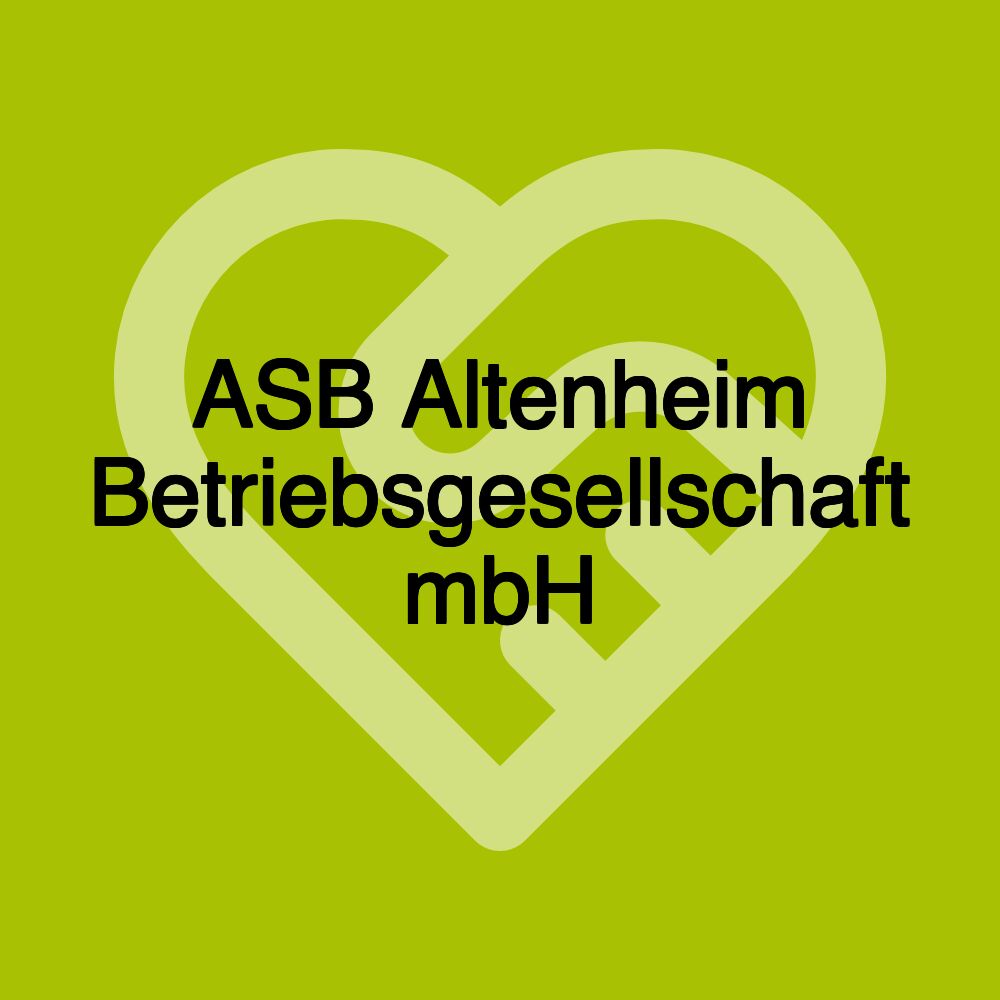 ASB Altenheim Betriebsgesellschaft mbH