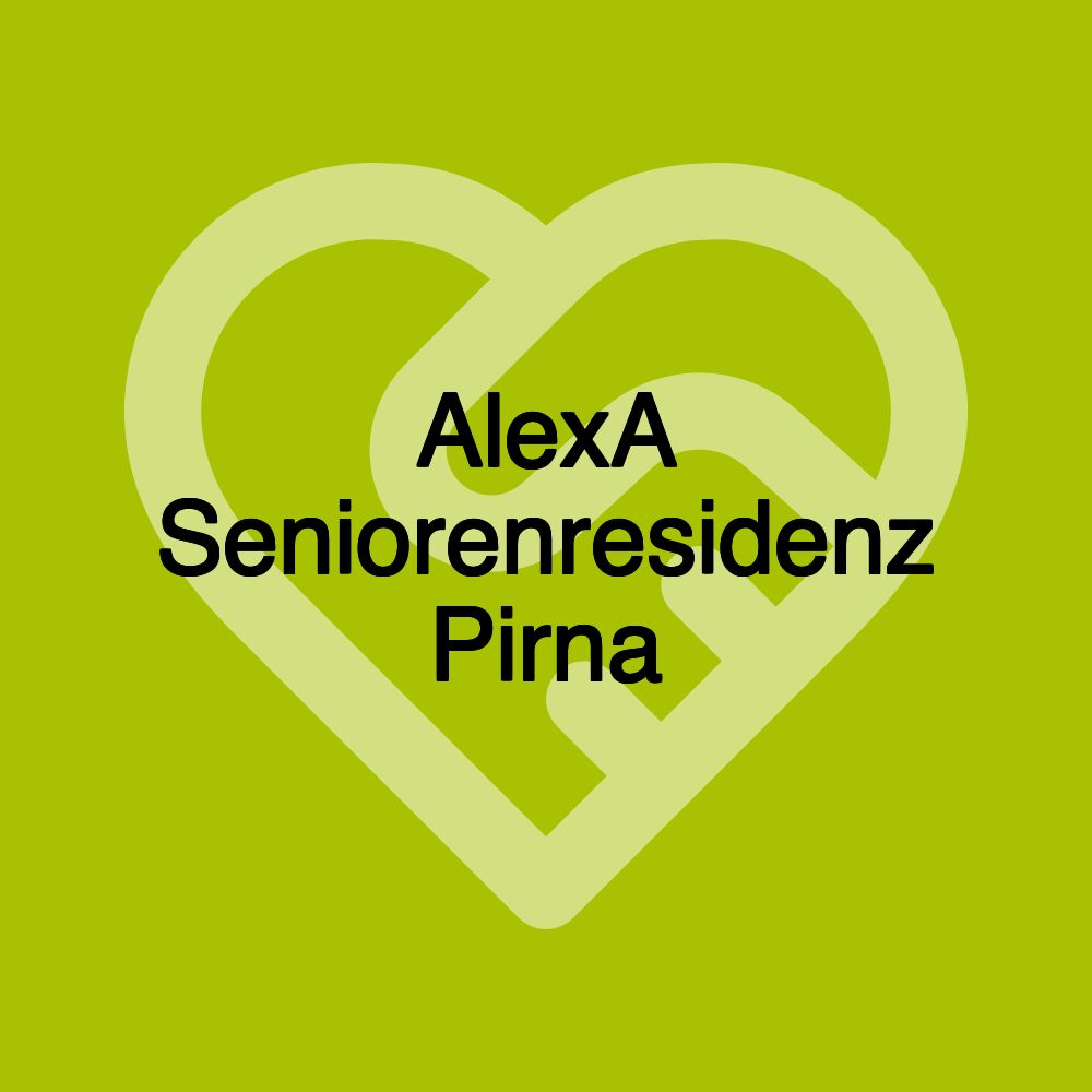 AlexA Seniorenresidenz Pirna