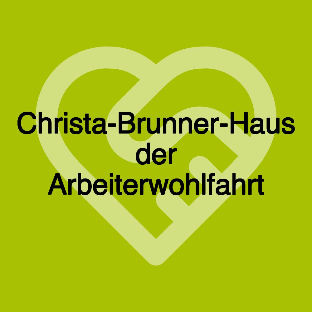 Christa-Brunner-Haus der Arbeiterwohlfahrt